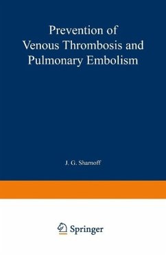 Prevention of Venous Thrombosis and Pulmonary Embolism (eBook, PDF) Cover Prevention of Venous Thrombosis and Pulmonary Embolism (eBook, PDF)