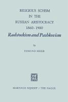 Religious Schism in the Russian Aristocracy 1860-1900 Radstockism and Pashkovism (eBook, PDF) - Heier, E.