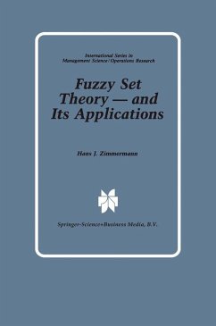 Fuzzy Set Theory - and Its Applications (eBook, PDF) - Zimmermann, Hans-Jürgen