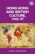Hong Kong and British culture, 1945-97... - Bild 1