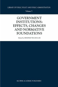 Cover Government Institutions: Effects, Changes and Normative Foundations (eBook, PDF)