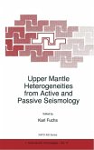 Upper Mantle Heterogeneities from Active and Passive Seismology (eBook, PDF)