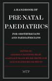 A Handbook of Pre-Natal Paediatrics for Obstetricians and Pediatricians (eBook, PDF)