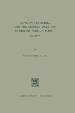 Winston Churchill and the German Question in British Foreign Policy, 1918-1922 (eBook, PDF) - Boadle, Donald Graeme