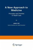 A New Approach to Medicine (eBook, PDF) A New Approach to Medicine (eBook, PDF)