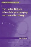 The United Nations, intra-state peacekeeping and normative change (eBook, ePUB)