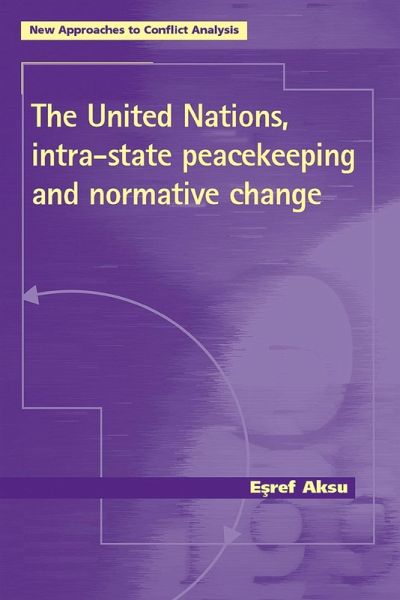 The United Nations, intra-state peacekeeping and normative change (eBook, ePUB)