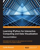 Learning IPython for Interactive Computing and Data Visualization, Second Edition (eBook, ePUB)