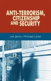 Anti-terrorism, citizenship and security (eBook, ePUB) Anti-terrorism, citizenship and security (eBook, ePUB)