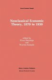 Neoclassical Economic Theory, 1870 to 1930 (eBook, PDF)