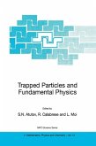 Trapped Particles and Fundamental Physics (eBook, PDF)