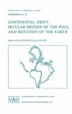 Continental Drift, Secular Motion of the Pole, and Rotation of the Earth (eBook, PDF)