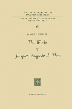 The Works of Jacques-Auguste de Thou (eBook, PDF) - Kinser, S.