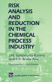 Risk Analysis and Reduction in the Chemical Process Industry (eBook, PDF)