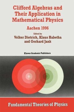 Clifford Algebras and Their Application in Mathematical Physics (eBook, PDF)