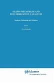 Olefin Metathesis and Polymerization Catalysts (eBook, PDF)