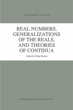 Real Numbers, Generalizations of the Reals, and Theories of Continua (eBook, PDF)