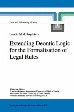 Extending Deontic Logic for the Formalisation of Legal Rules (eBook, PDF) - Royakkers, L. L.