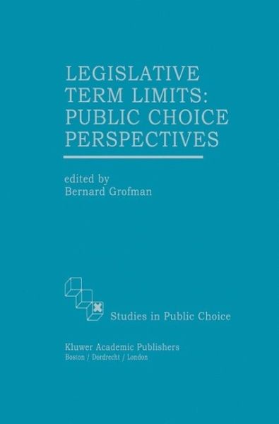 Legislative Term Limits: Public Choice Perspectives (eBook, PDF)