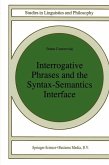 Interrogative Phrases and the Syntax-Semantics Interface (eBook, PDF)