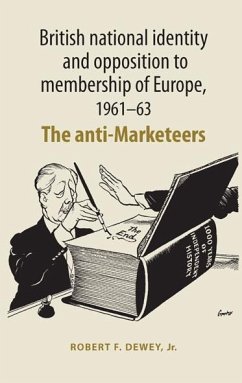 British national identity and opposition to membership of Europe, 1961-63 (eBook, ePUB) - Dewey, Robert