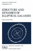 Structure and Dynamics of Elliptical Galaxies (eBook, PDF)