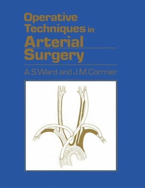 Operative Techniques in Arterial Surgery (eBook, PDF) Operative Techniques in Arterial Surgery (eBook, PDF)