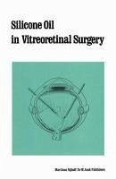 Silicone Oil in Vitreoretinal Surgery (eBook, PDF) - Zivojnovic, R.
