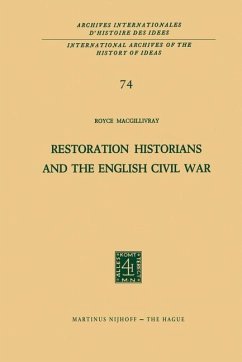 Restoration Historians and the English Civil War (eBook, PDF) - Macgillivray, R. C.