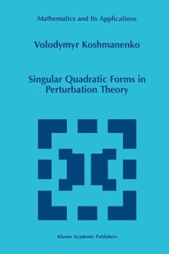 Singular Quadratic Forms in Perturbation Theory (eBook, PDF) - Koshmanenko, Volodymyr
