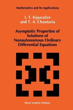 Asymptotic Properties of Solutions of Nonautonomous Ordinary Differential Equations (eBook, PDF) - Kiguradze, Ivan; Chanturia, T. A.