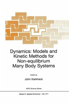 Dynamics: Models and Kinetic Methods for Non-equilibrium Many Body Systems (eBook, PDF)