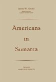 Americans in Sumatra (eBook, PDF)