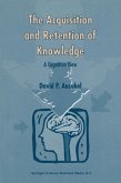 The Acquisition and Retention of Knowledge: A Cognitive View (eBook, PDF)