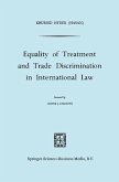 Equality of Treatment and Trade Discrimination in International Law (eBook, PDF) Equality of Treatment and Trade Discrimination in International Law (eBook, PDF)