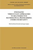 Stochastic Versus Fuzzy Approaches to Multiobjective Mathematical Programming under Uncertainty (eBook, PDF)