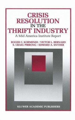 Crisis Resolution in the Thrift Industry (eBook, PDF) - Kormendi, Roger C.; Bernard, Victor; Pirrong, S. Craig; Snyder, Edward A.
