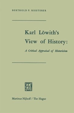 Karl Löwith's View of History: A Critical Appraisal of Historicism (eBook, PDF)