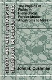The Physics of Fluids in Hierarchical Porous Media: Angstroms to Miles (eBook, PDF)