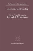 Fixed Point Theory in Probabilistic Metric Spaces (eBook, PDF)