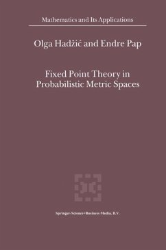 Fixed Point Theory in Probabilistic Metric Spaces (eBook, PDF) - Hadzic, O.; Pap, E.