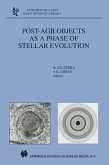 Post-AGB Objects as a Phase of Stellar Evolution (eBook, PDF)