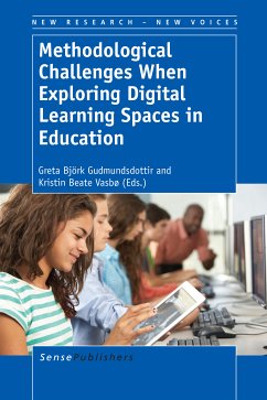Methodological Challenges When Exploring Digital Learning Spaces in Education (eBook, PDF)