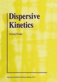 Dispersive Kinetics (eBook, PDF) Dispersive Kinetics (eBook, PDF)