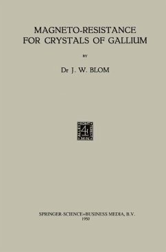 Magneto-Resistance for Crystals of Gallium (eBook, PDF) - Blom, François Willem Cornelis