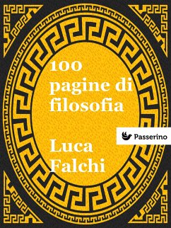 100 pagine di filosofia (eBook, ePUB) - Falchi, Luca