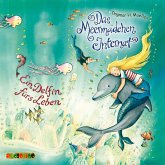 Ein Delfin fürs Leben / Das Meermädchen-Internat Bd.3 (MP3-Download)
