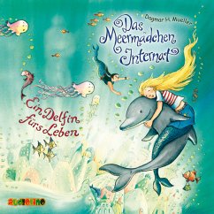Ein Delfin fürs Leben / Das Meermädchen-Internat Bd.3 (MP3-Download) - Mueller, Dagmar H.