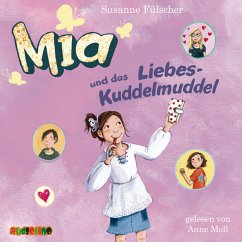Mia und das Liebeskuddelmuddel / Mia Bd.4 (MP3-Download) - Fülscher, Susanne