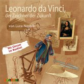Leonardo da Vinci, der Zeichner der Zukunft (MP3-Download)